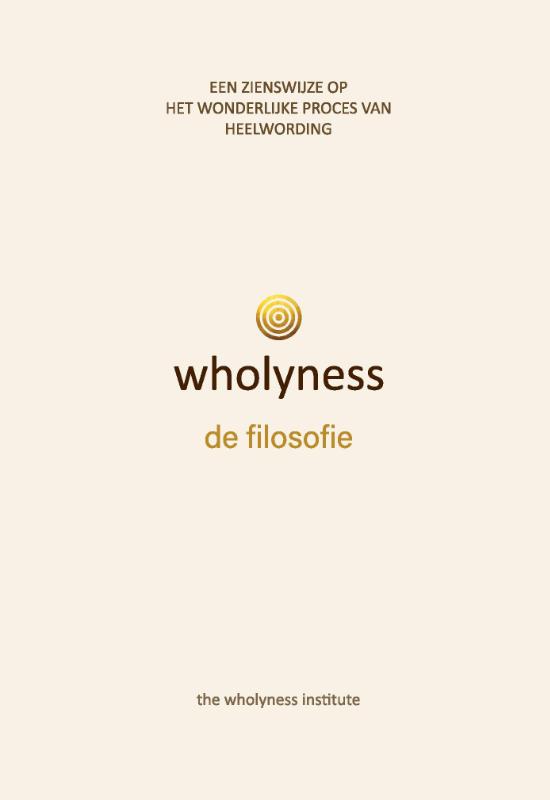 Wholyness, de filosofie