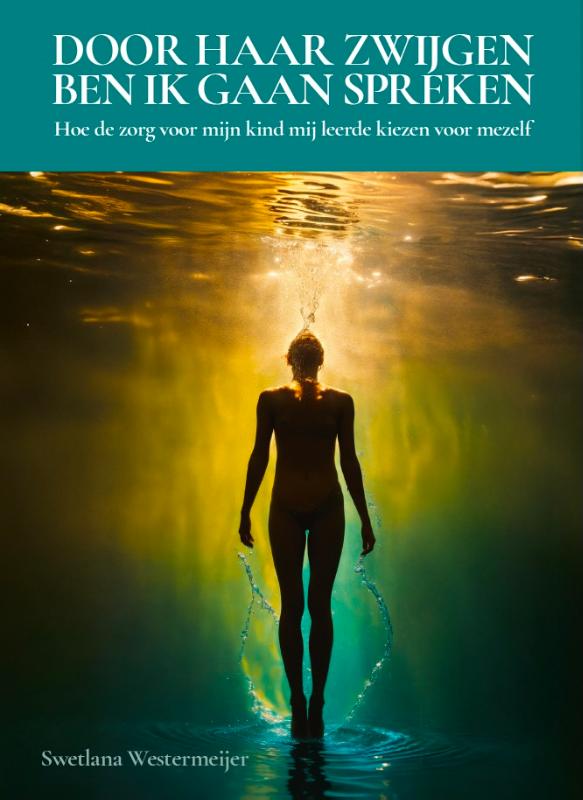 Door haar zwijgen ben ik gaan spreken