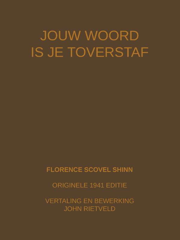 JOUW WOORD IS JE TOVERSTAF