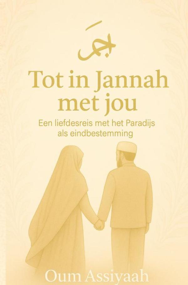 Tot in Jannah met jou