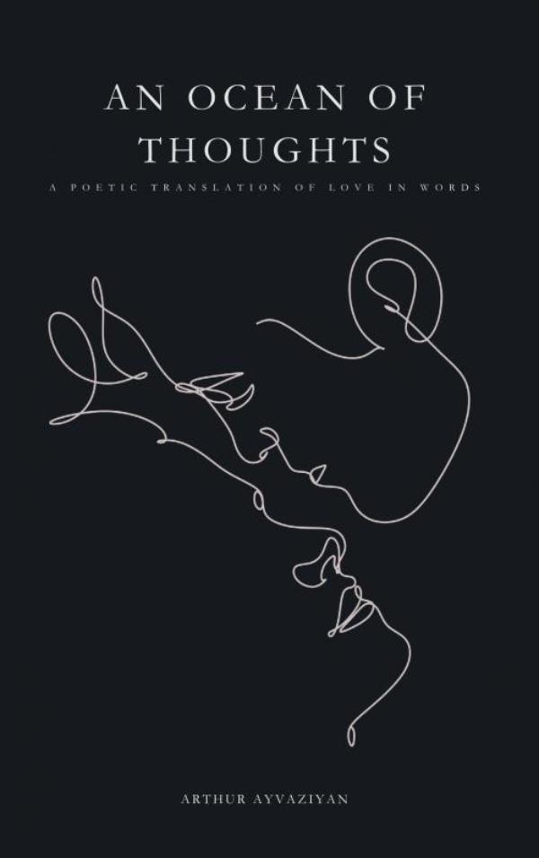 An Ocean of Thoughts: A Poetic Translation of Love in Words