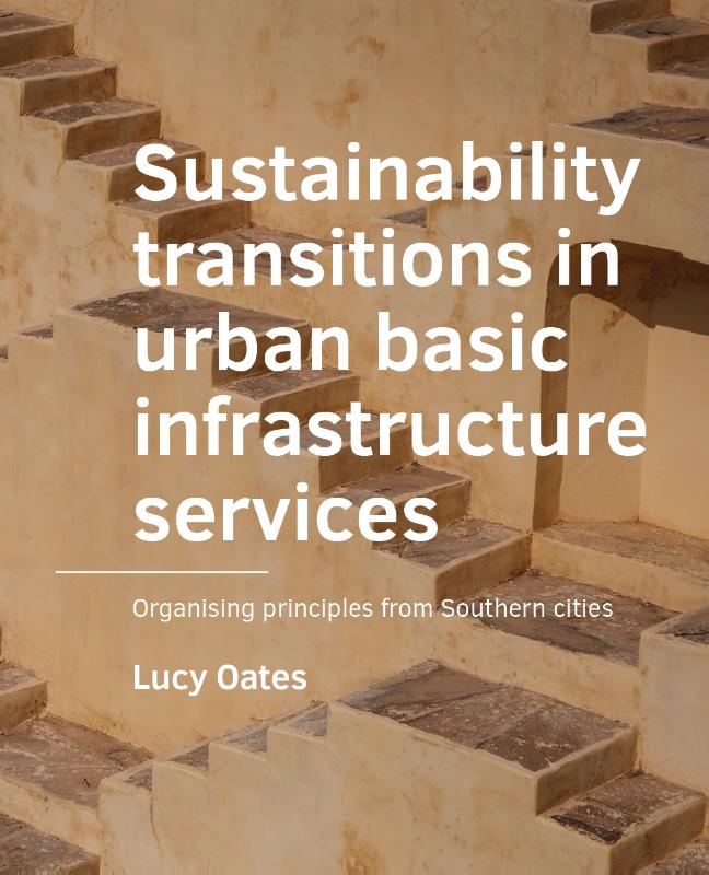 Sustainability transitions in urban basic infrastructure services
