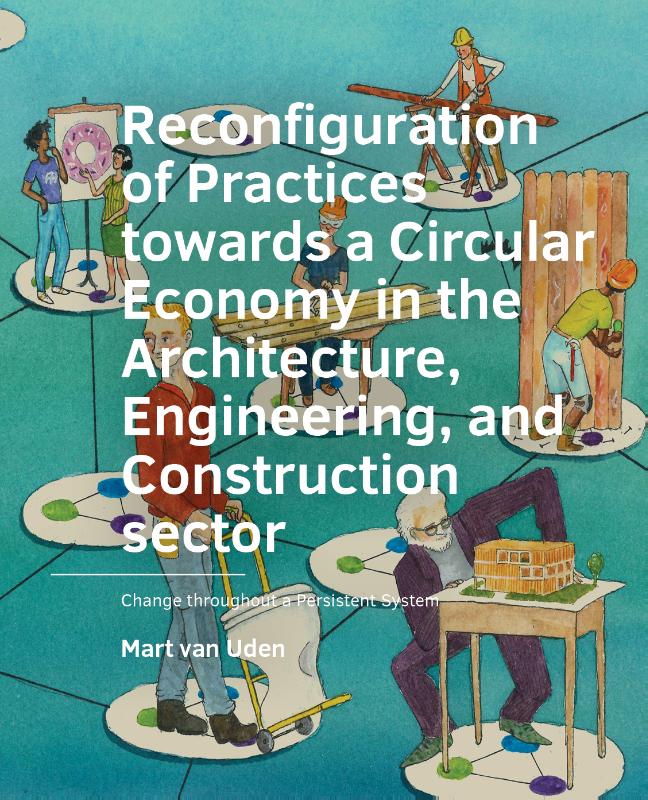 Reconfiguration of Practices towards a Circular Economy in the Architecture, Engineering, and Construction sector