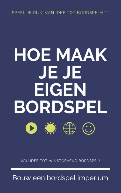 Hoe Maak Je Je Eigen Bordspel
