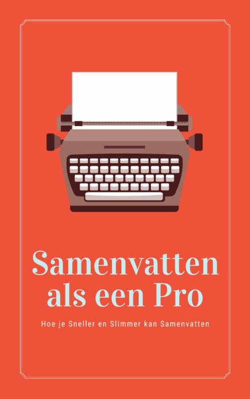 Samenvatten als een Pro