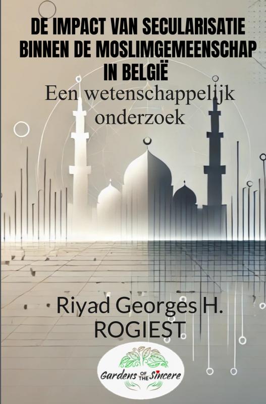 DE IMPACT VAN SECULARISATIE BINNEN DE MOSLIMGEMEENSCHAP IN BELGIË