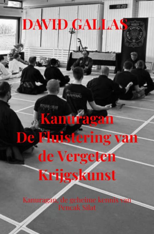 Kanuragan De Fluistering van de Vergeten Krijgskunst