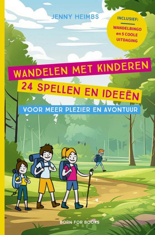 Wandelen met kinderen - 24 spellen en ideeën voor meer plezier en avontuur