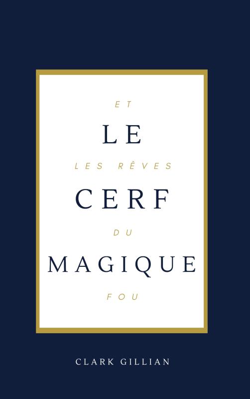 Le Cerf Magique et les Rêves du Fou