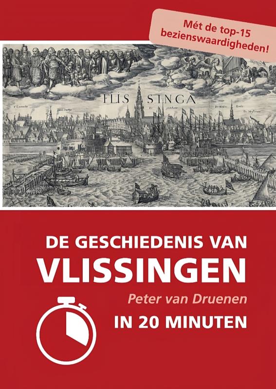 De geschiedenis van Vlissingen in 20 minuten