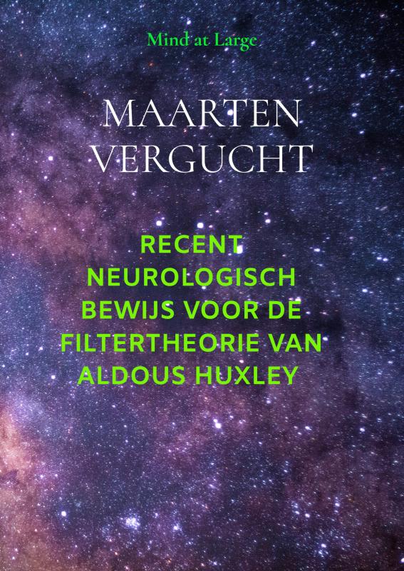 Neurologisch bewijs voor filtertheorie Aldous Huxley