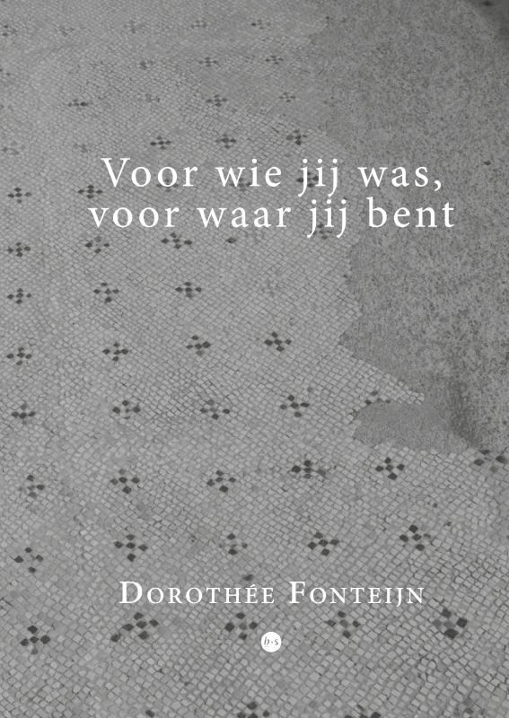 Voor wie jij was, voor waar jij bent