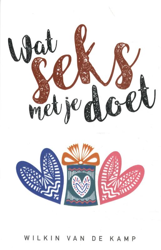 Wat seks met je doet