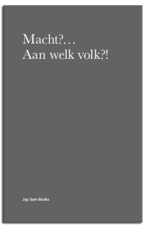 Macht?... Aan Welk Volk?!