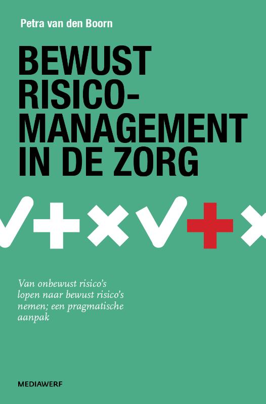 Bewust risicomanagement in de zorg