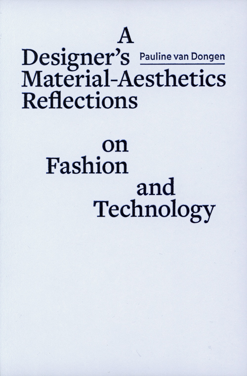A designer´s material aesthetics reflections on fashion and technology