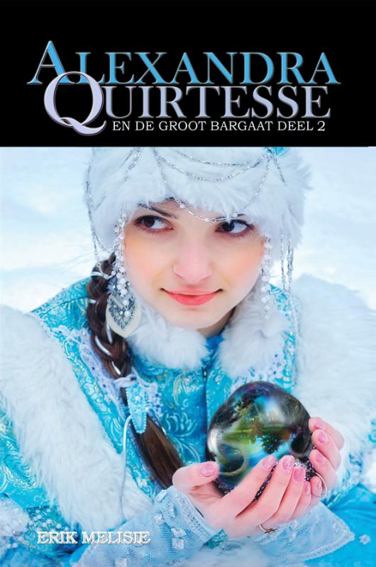 Alexandra Quirtesse en de Groot Bargaat, deel 2