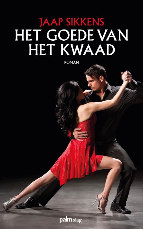 Het goede van het kwaad