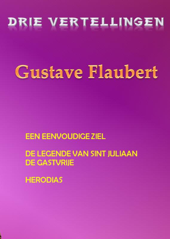 Drie vertellingen Gustave Flaubert