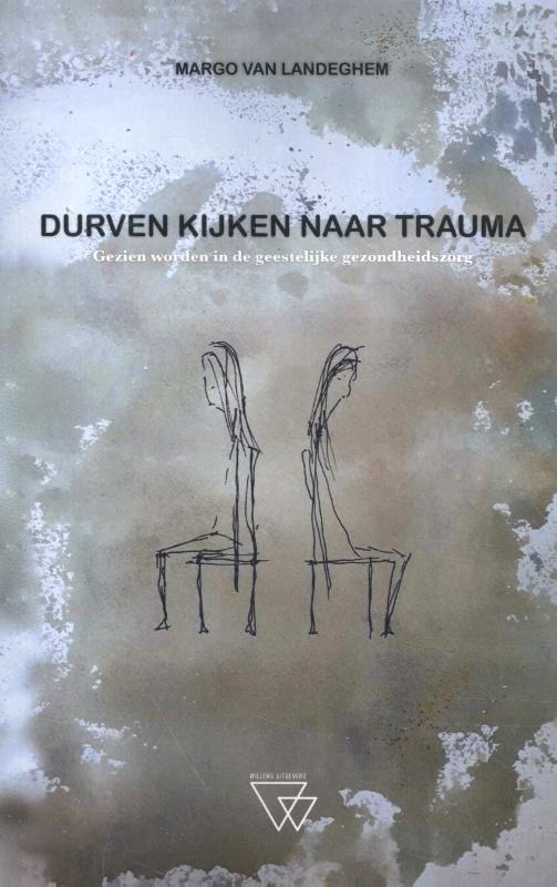 Durven kijken naar trauma