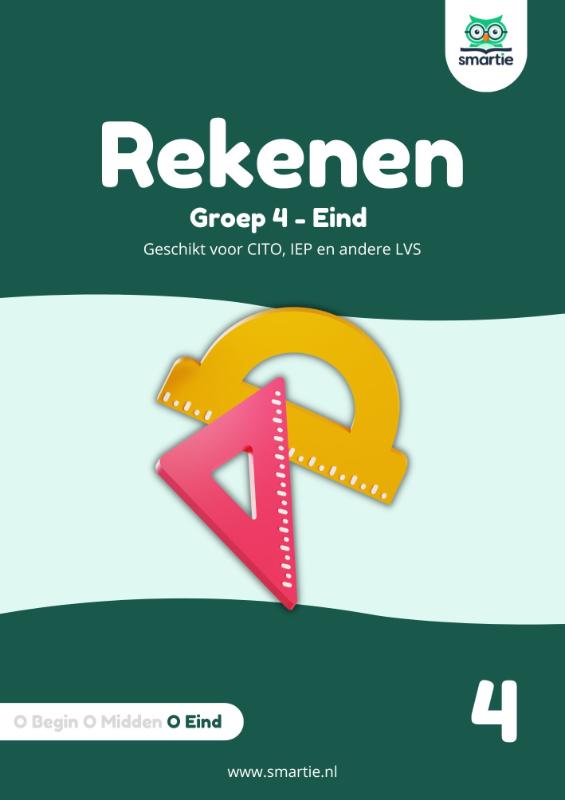 Rekenen groep 4 - eind - Geschikt voor CITO, IEP en andere LVS