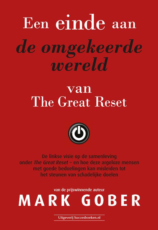Een einde aan de omgekeerde wereld van The Great Reset