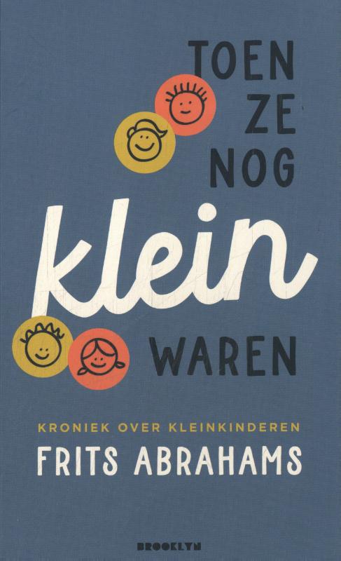 Toen ze nog klein waren