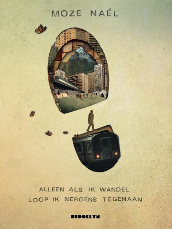Alleen als ik wandel loop ik nergens tegenaan