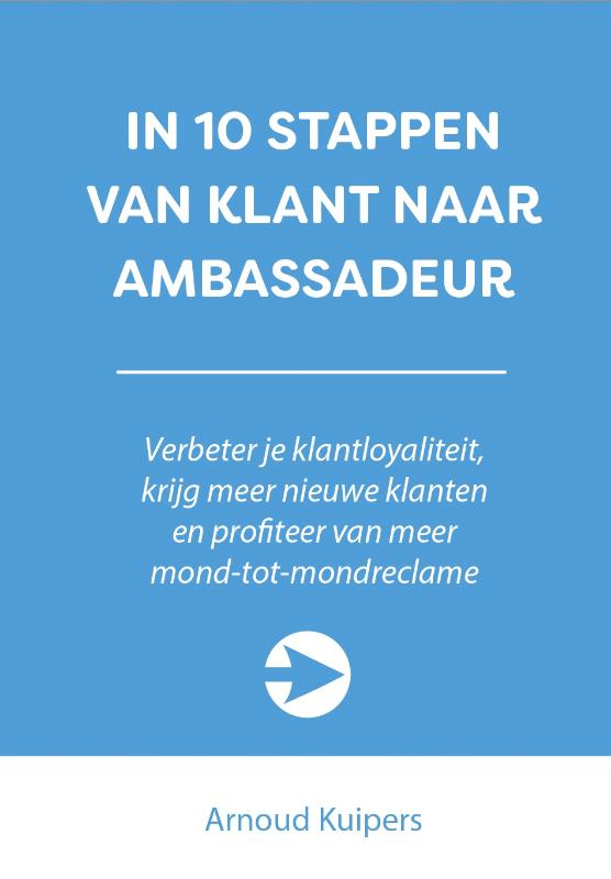In 10 stappen van klant naar ambassadeur