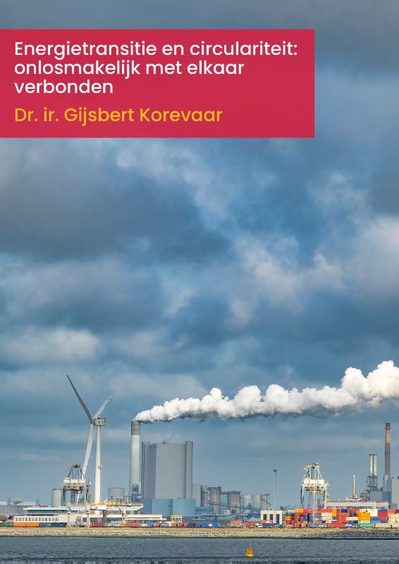 Energietransitie en circulariteit: onlosmakelijk met elkaar verbonden