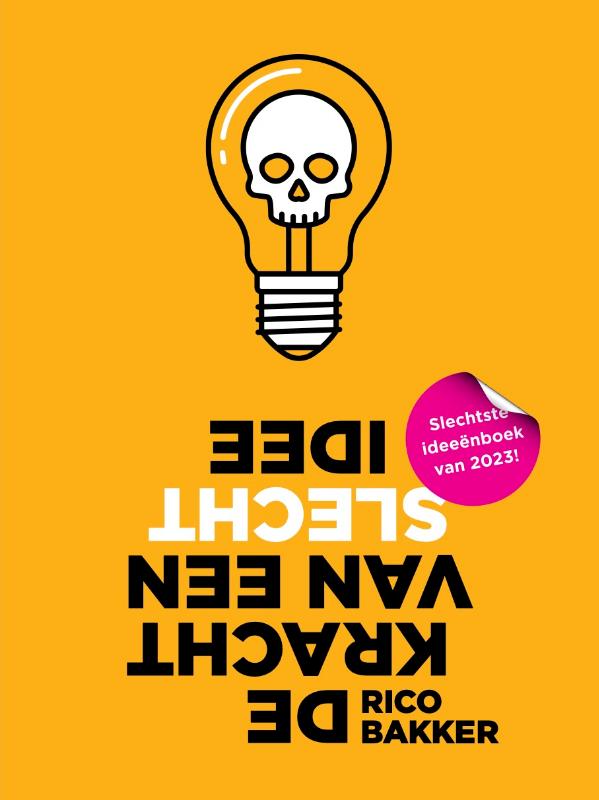 De kracht van een slecht idee