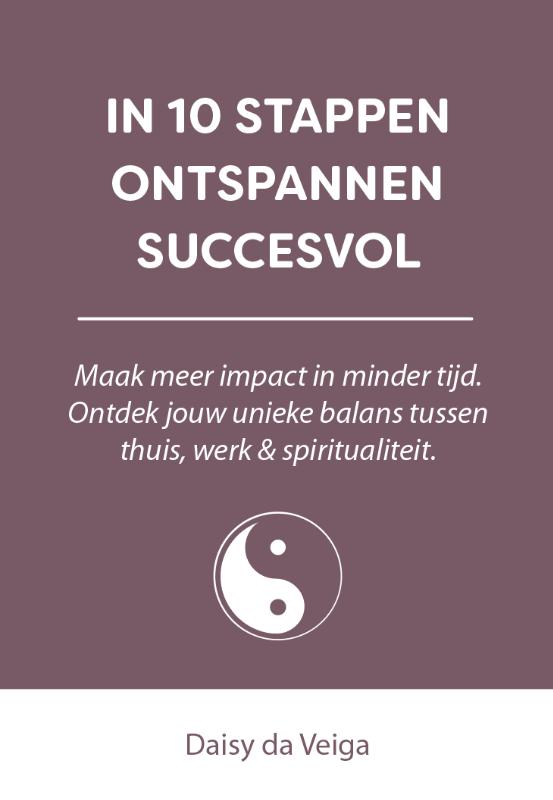 In 10 stappen ontspannen succesvol