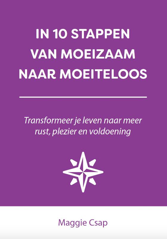 In 10 stappen van moeizaam naar moeiteloos