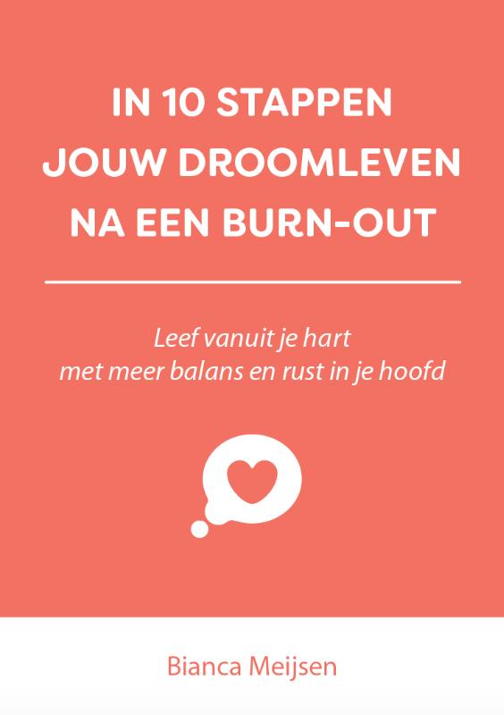 In 10 stappen jouw droomleven na een burn-out