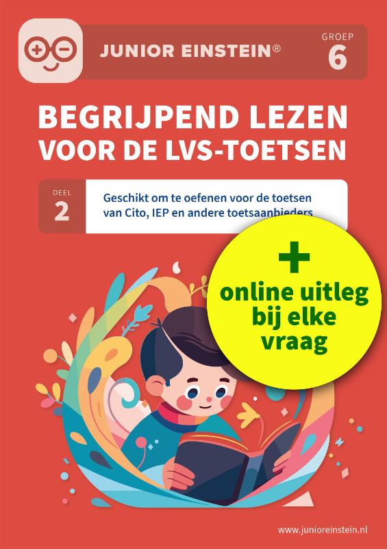 Begrijpend lezen voor de LVS-toetsen - Deel 2 - Groep 6