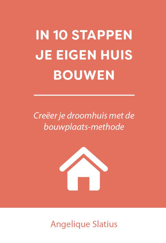In 10 stappen je eigen huis bouwen