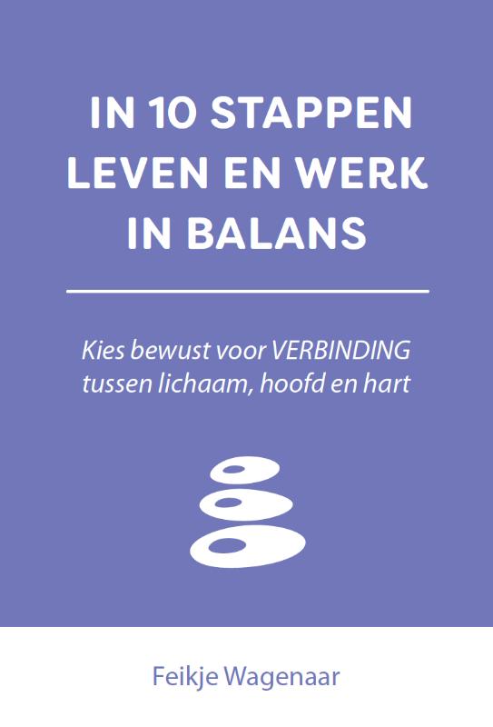 In 10 stappen leven en werk in balans