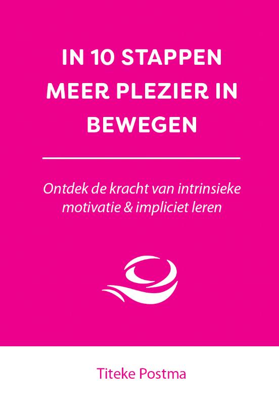 In 10 stappen meer plezier in bewegen