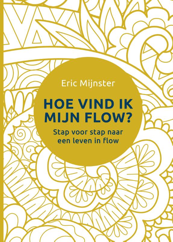 Hoe vind ik mijn flow?