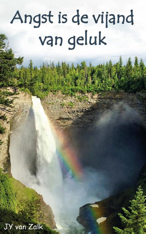 Angst is de vijand van geluk