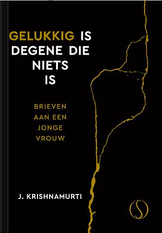 Gelukkig is degene die niets is