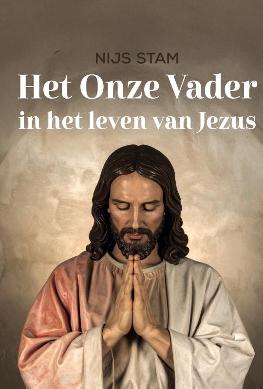 Het Onze Vader in het leven van Jezus