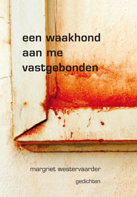 Een waakhond aan me vastgebonden