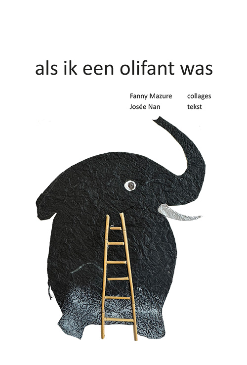 als ik een olifant was