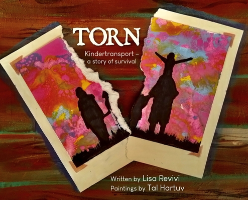 Torn: Kindertransport - a story of survival