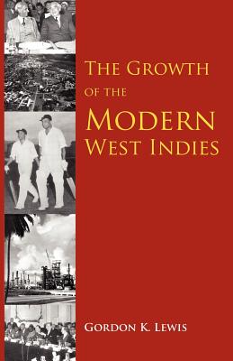 The Growth Of The Modern West Indies