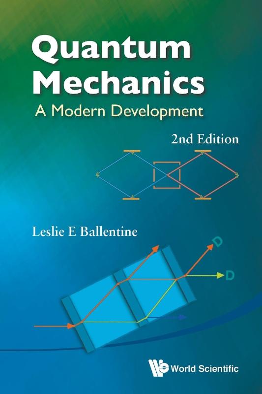 Quantum Mechanics: A Modern Development (2nd Edition)