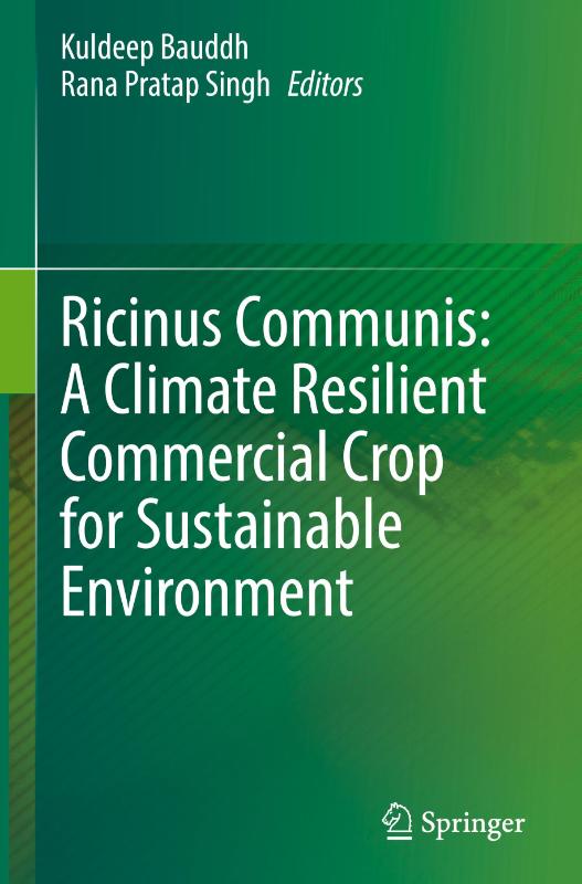 Ricinus Communis: A Climate Resilient Commercial Crop for Sustainable Environment