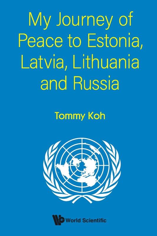 MY JOURNEY OF PEACE TO ESTONIA, LATVIA, LITHUANIA AND RUSSIA