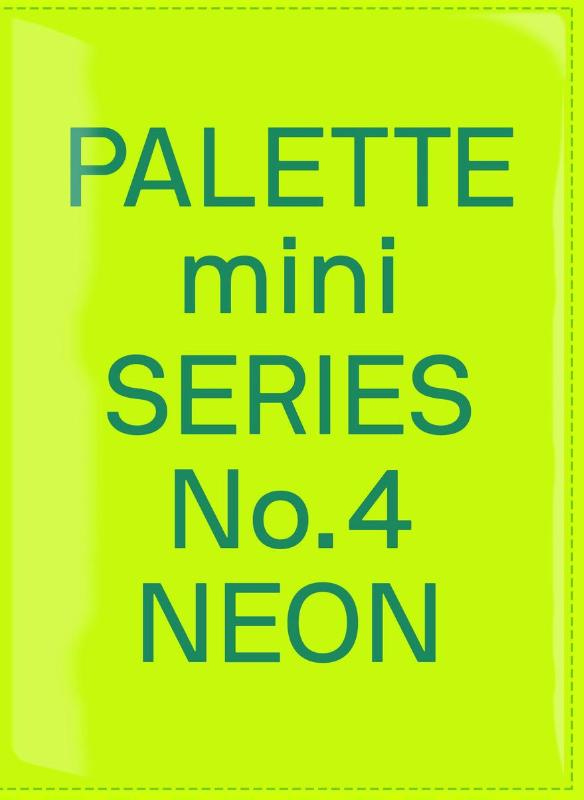 Palette Mini Series 04: Neon